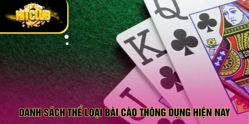 Danh sách thể loại bài cào thông dụng hiện nay