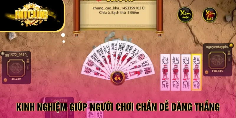 Kinh nghiệm giúp người chơi chắn dễ dàng thắng