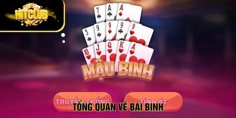 Tổng quan về bài Binh